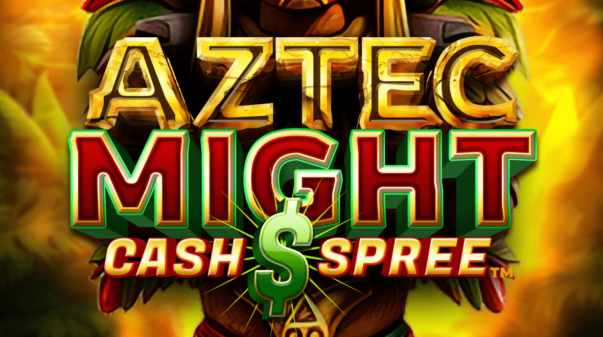 Aztec Might Cash Spree